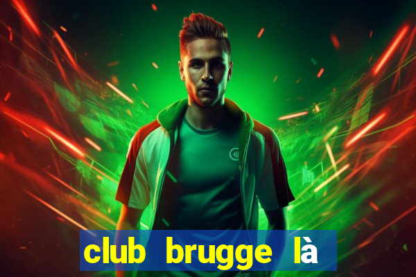 club brugge là của nước nào