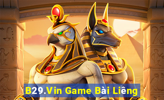 B29.Vin Game Bài Liêng