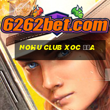 nohu club xoc đĩa