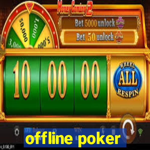 offline poker