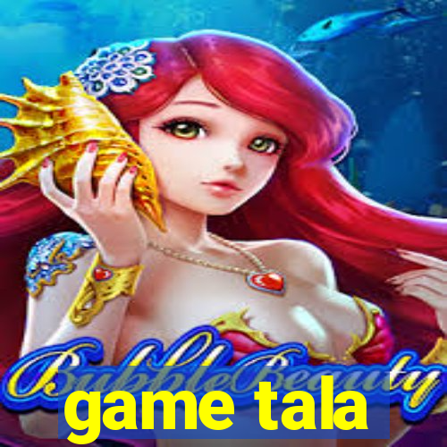 game tala