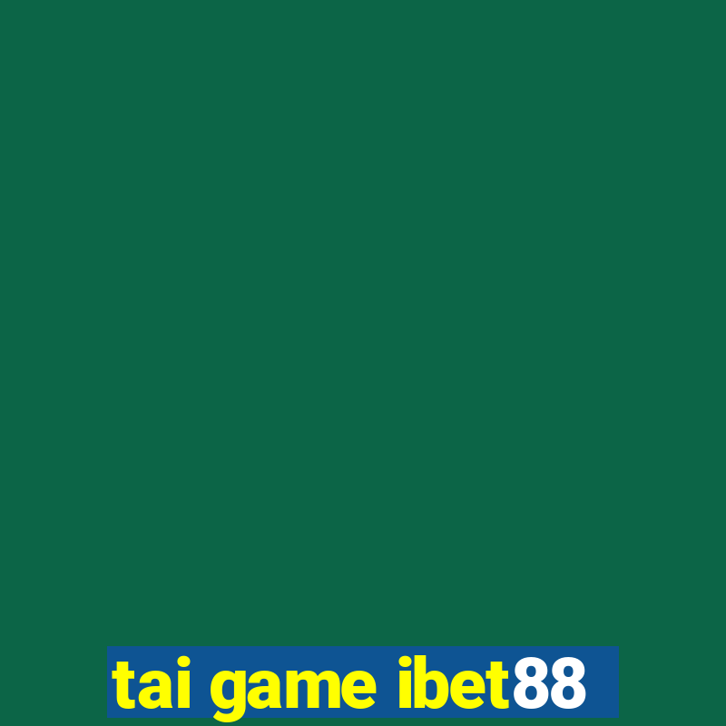 tai game ibet88