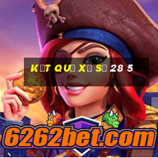 kết quả xổ số 28 5