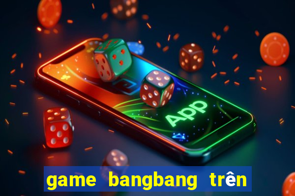 game bangbang trên zing me