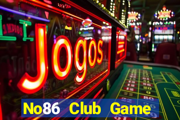 No86 Club Game Bài Nhất Vip