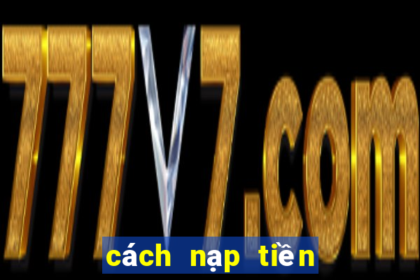 cách nạp tiền 789 club