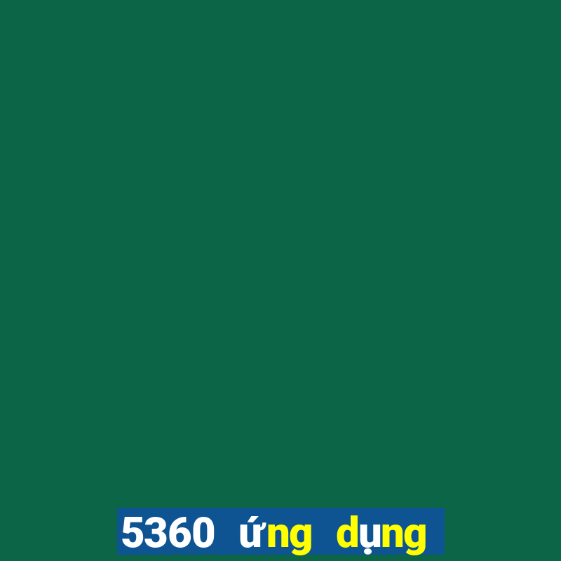 5360 ứng dụng xổ số tải về wed