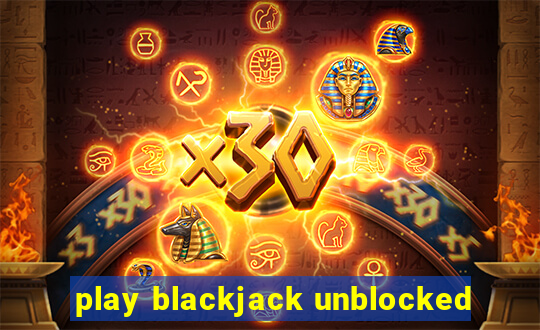 play blackjack unblocked