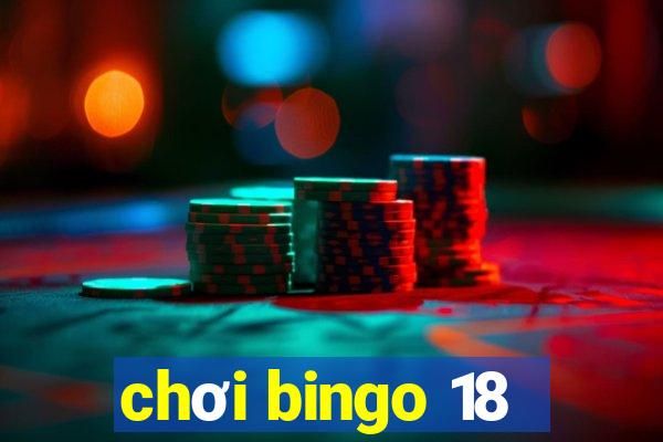 chơi bingo 18