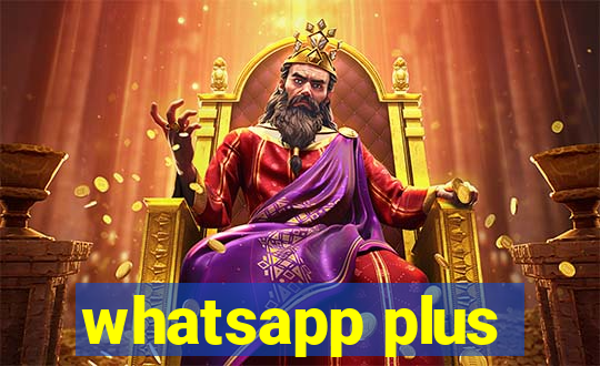 whatsapp plus