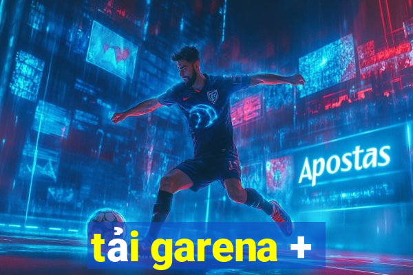 tải garena +