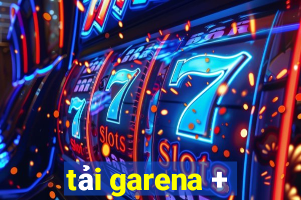 tải garena +