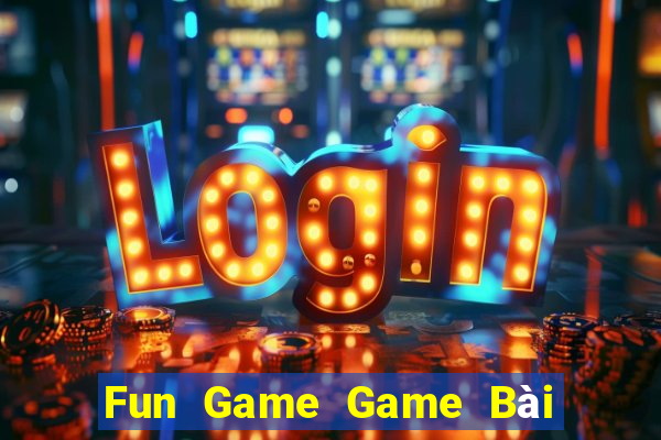 Fun Game Game Bài B52 Đổi Thưởng 2021