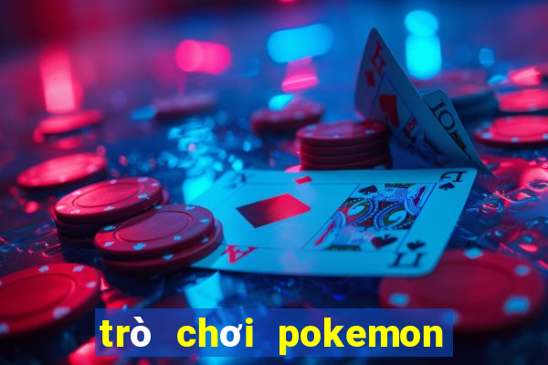 trò chơi pokemon đại chiến 10