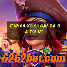 Fun88 xổ số Cái Bà Ba Tải về