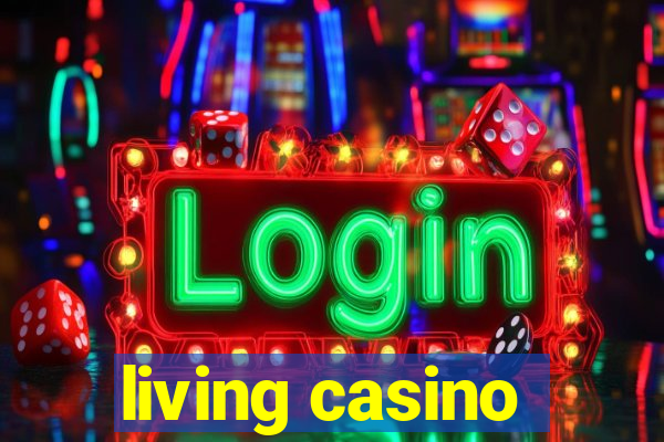 living casino