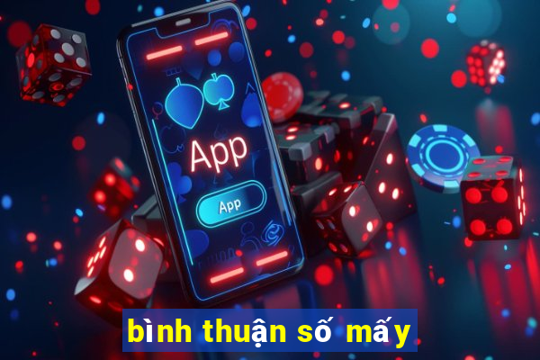 bình thuận số mấy