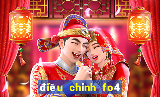 điều chỉnh fo4 chiến thuật