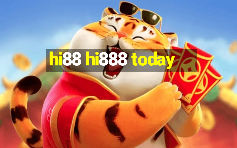 hi88 hi888 today