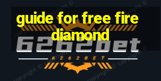 guide for free fire diamond