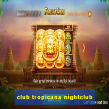 club tropicana nightclub