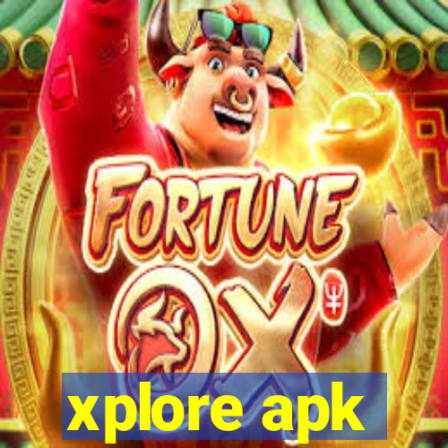 xplore apk