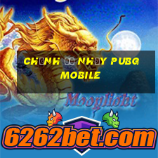 chỉnh độ nhạy pubg mobile