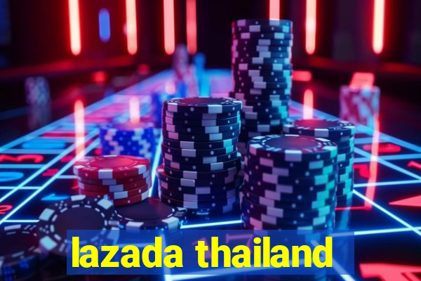 lazada thailand