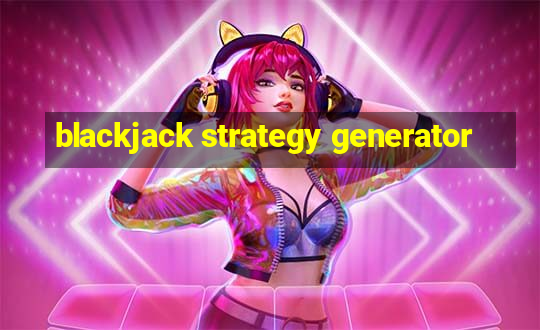 blackjack strategy generator