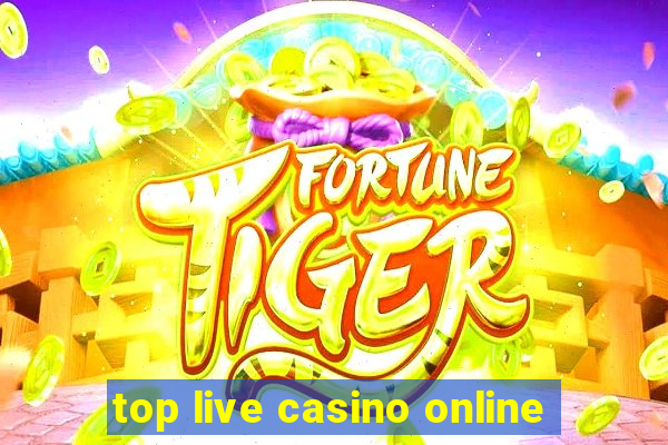 top live casino online