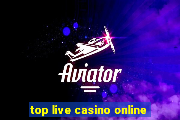 top live casino online