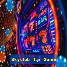 Skyclub Tại Game Bài Đổi Thưởng Nạp Bằng Sms