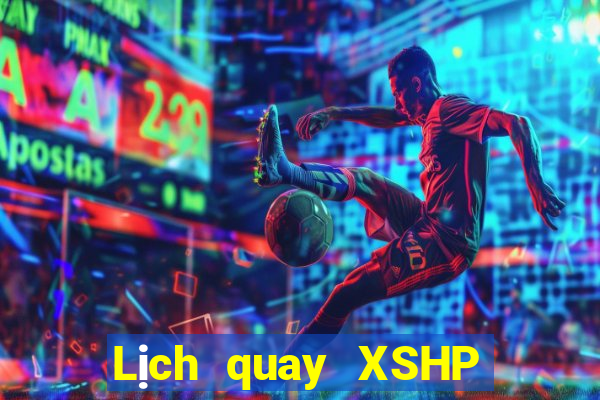 Lịch quay XSHP Thứ 2