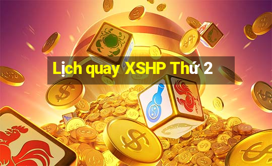 Lịch quay XSHP Thứ 2