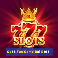 Go88 Fun Game Bài E168