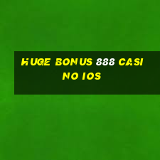 huge bonus 888 casino ios