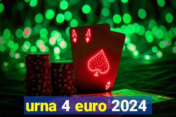 urna 4 euro 2024