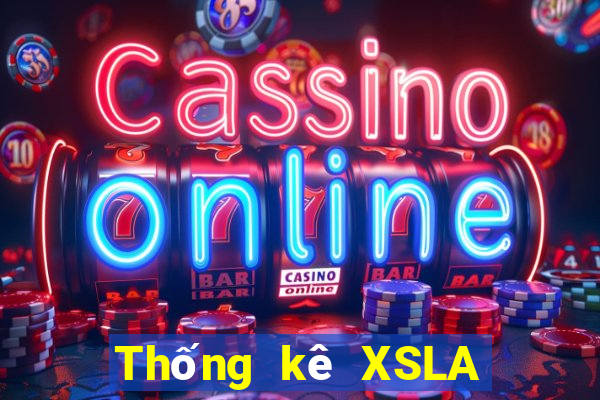 Thống kê XSLA ngày 4