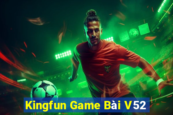 Kingfun Game Bài V52