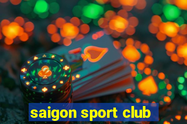 saigon sport club