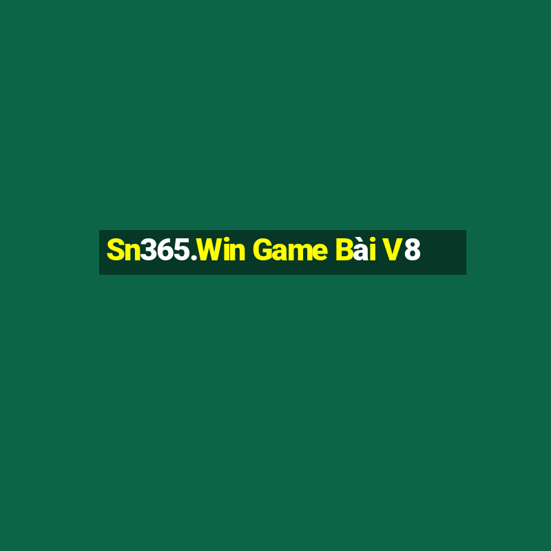 Sn365.Win Game Bài V8