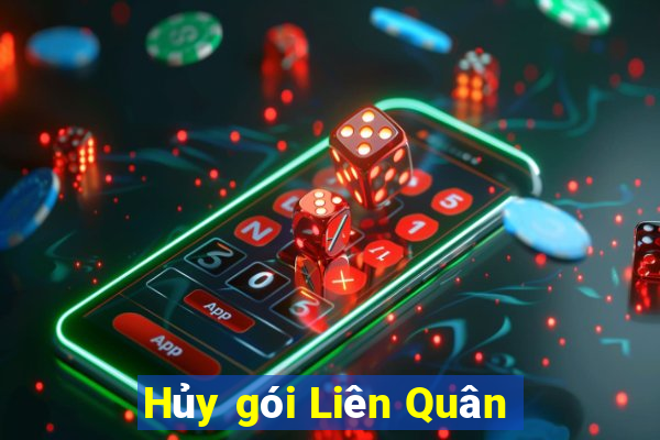 Hủy gói Liên Quân