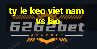 ty le keo viet nam vs lao