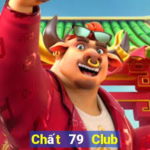 Chất 79 Club Game Bài Xóc Đĩa