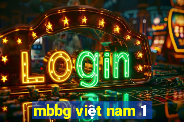 mbbg việt nam 1