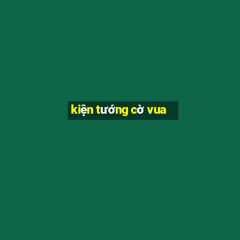 kiện tướng cờ vua