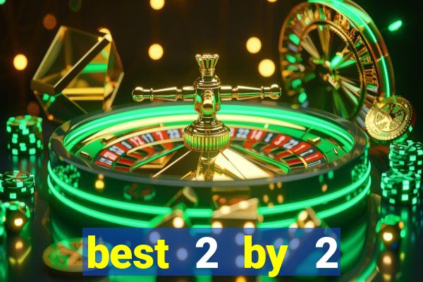 best 2 by 2 gaming slot sites