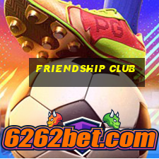 friendship club