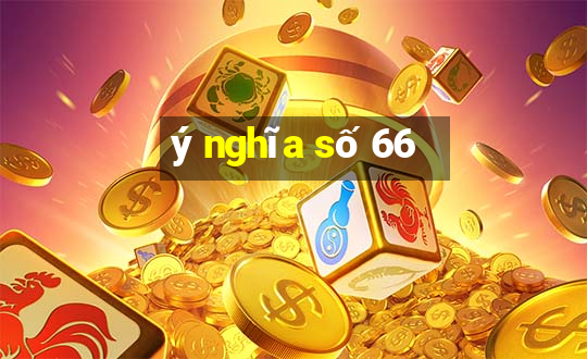 ý nghĩa số 66