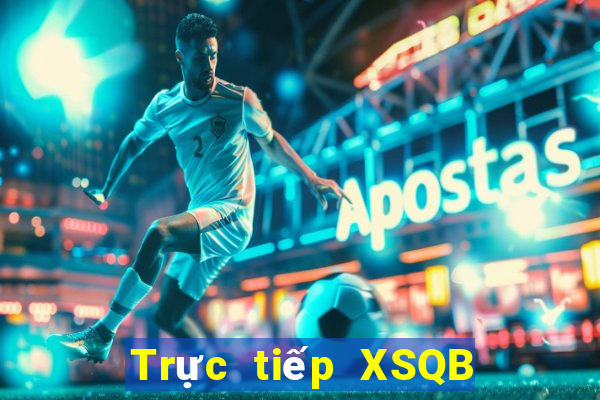 Trực tiếp XSQB ngày 5